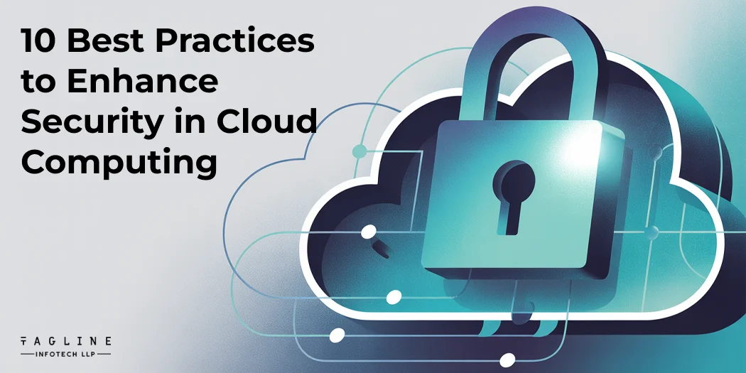 10 Best Practices to Improve Security in Cloud Computing - Vocodigital